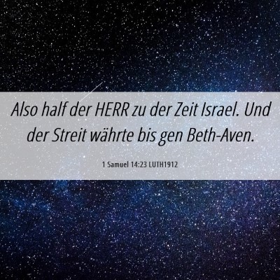 Picture 06 - 1 Samuel 14:23 LUTH1912 - Also half der HERR zu der Zeit Israel. Und der - Bible Verse Picture