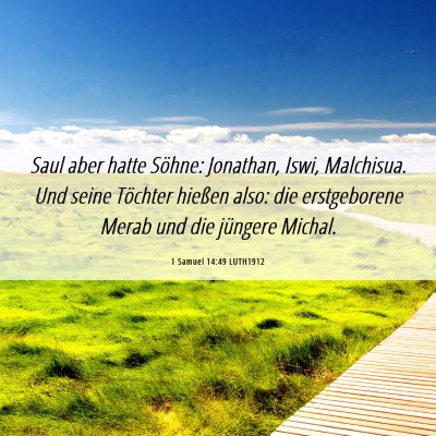 Picture 06 - 1 Samuel 14:49 LUTH1912 - Saul aber hatte Söhne: Jonathan, Iswi, - Bible Verse Picture