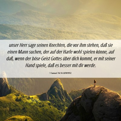 Picture 06 - 1 Samuel 16:16 LUTH1912 - unser Herr sage seinen Knechten, die vor ihm - Bible Verse Picture