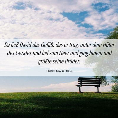 Picture 06 - 1 Samuel 17:22 LUTH1912 - Da ließ David das Gefäß, das er trug, unter - Bible Verse Picture