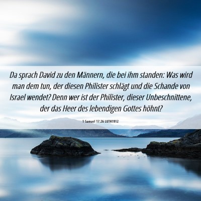 Picture 06 - 1 Samuel 17:26 LUTH1912 - Da sprach David zu den Männern, die bei ihm - Bible Verse Picture