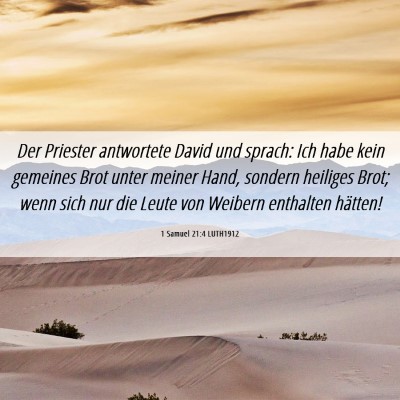 Picture 06 - 1 Samuel 21:4 LUTH1912 - Der Priester antwortete David und sprach: Ich - Bible Verse Picture