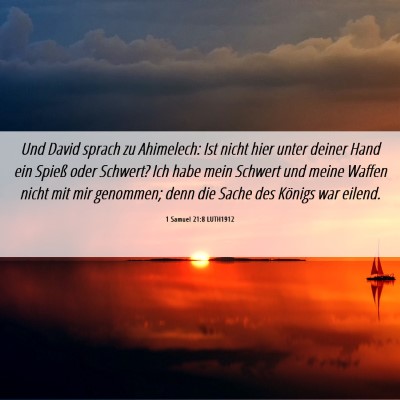 Picture 06 - 1 Samuel 21:8 LUTH1912 - Und David sprach zu Ahimelech: Ist nicht hier - Bible Verse Picture