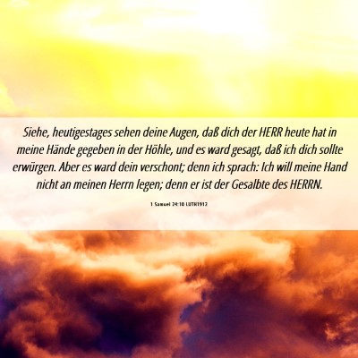 Picture 06 - 1 Samuel 24:10 LUTH1912 - Siehe, heutigestages sehen deine Augen, daß dich - Bible Verse Picture