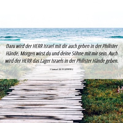 Picture 06 - 1 Samuel 28:19 LUTH1912 - Dazu wird der HERR Israel mit dir auch geben in - Bible Verse Picture