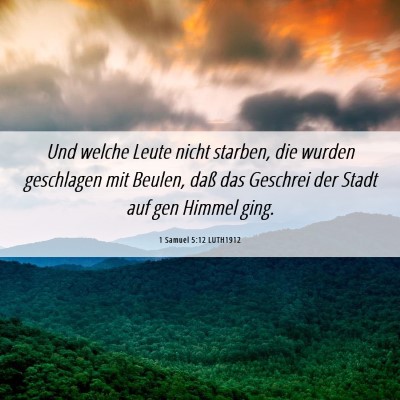 Picture 06 - 1 Samuel 5:12 LUTH1912 - Und welche Leute nicht starben, die wurden - Bible Verse Picture