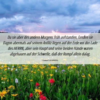 Picture 06 - 1 Samuel 5:4 LUTH1912 - Da sie aber des andern Morgens früh aufstanden, - Bible Verse Picture