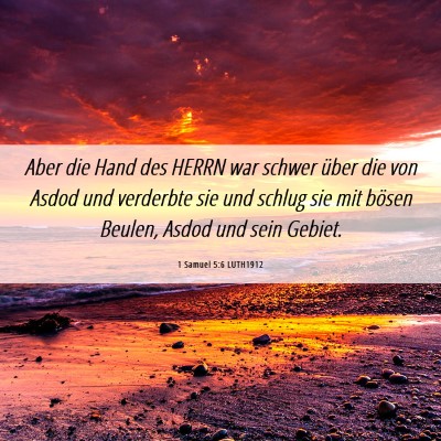 Picture 06 - 1 Samuel 5:6 LUTH1912 - Aber die Hand des HERRN war schwer über die von - Bible Verse Picture