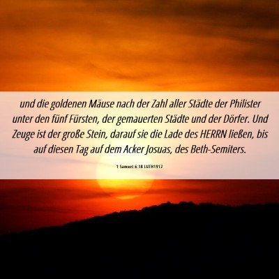 Picture 06 - 1 Samuel 6:18 LUTH1912 - und die goldenen Mäuse nach der Zahl aller - Bible Verse Picture