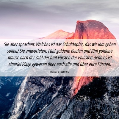 Picture 06 - 1 Samuel 6:4 LUTH1912 - Sie aber sprachen: Welches ist das Schuldopfer, - Bible Verse Picture