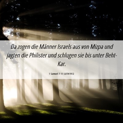 Picture 06 - 1 Samuel 7:11 LUTH1912 - Da zogen die Männer Israels aus von Mizpa und - Bible Verse Picture