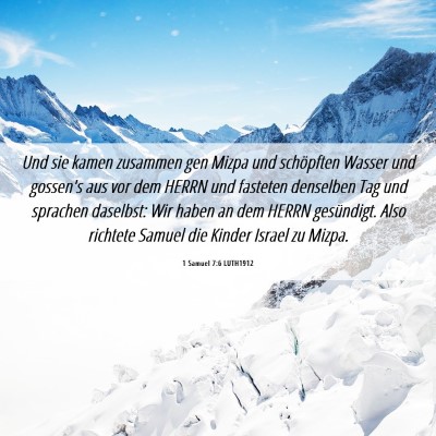 Picture 06 - 1 Samuel 7:6 LUTH1912 - Und sie kamen zusammen gen Mizpa und schöpften - Bible Verse Picture