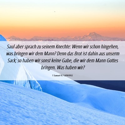 Picture 06 - 1 Samuel 9:7 LUTH1912 - Saul aber sprach zu seinem Knechte: Wenn wir - Bible Verse Picture