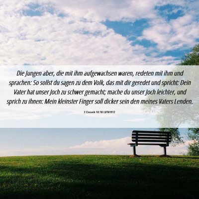 Picture 06 - 2 Chronik 10:10 LUTH1912 - Die Jungen aber, die mit ihm aufgewachsen waren, - Bible Verse Picture