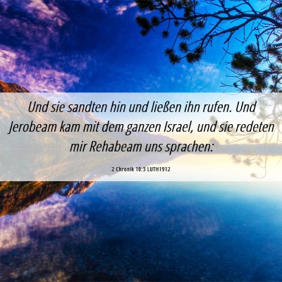Picture 06 - 2 Chronik 10:3 LUTH1912 - Und sie sandten hin und ließen ihn rufen. Und - Bible Verse Picture