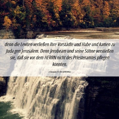 Picture 06 - 2 Chronik 11:14 LUTH1912 - denn die Leviten verließen ihre Vorstädte und - Bible Verse Picture