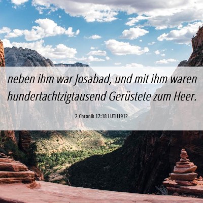 Picture 06 - 2 Chronik 17:18 LUTH1912 - neben ihm war Josabad, und mit ihm waren - Bible Verse Picture