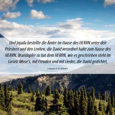 Picture 06 - 2 Chronik 23:18 LUTH1912 - Und Jojada bestellte die Ämter im Hause des - Bible Verse Picture