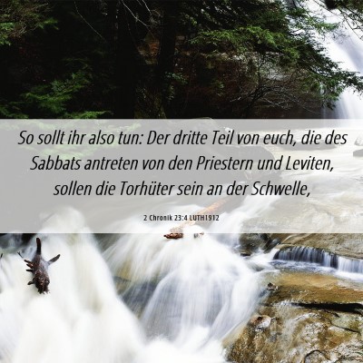 Picture 06 - 2 Chronik 23:4 LUTH1912 - So sollt ihr also tun: Der dritte Teil von euch, - Bible Verse Picture