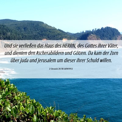 Picture 06 - 2 Chronik 24:18 LUTH1912 - Und sie verließen das Haus des HERRN, des Gottes - Bible Verse Picture