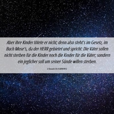 Picture 06 - 2 Chronik 25:4 LUTH1912 - Aber ihre Kinder tötete er nicht; denn also - Bible Verse Picture
