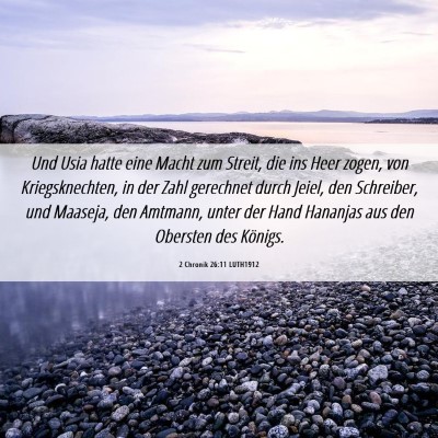 Picture 06 - 2 Chronik 26:11 LUTH1912 - Und Usia hatte eine Macht zum Streit, die ins - Bible Verse Picture