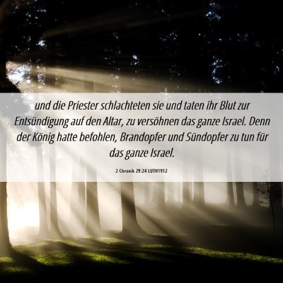 Picture 06 - 2 Chronik 29:24 LUTH1912 - und die Priester schlachteten sie und taten ihr - Bible Verse Picture