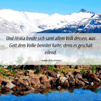 Picture 06 - 2 Chronik 29:36 LUTH1912 - Und Hiskia freute sich samt allem Volk dessen, - Bible Verse Picture