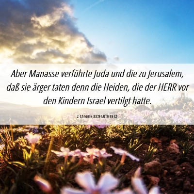 Picture 06 - 2 Chronik 33:9 LUTH1912 - Aber Manasse verführte Juda und die zu - Bible Verse Picture