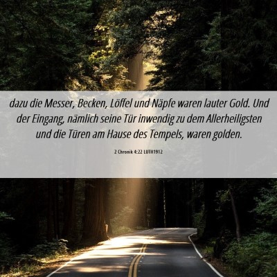 Picture 06 - 2 Chronik 4:22 LUTH1912 - dazu die Messer, Becken, Löffel und Näpfe waren - Bible Verse Picture