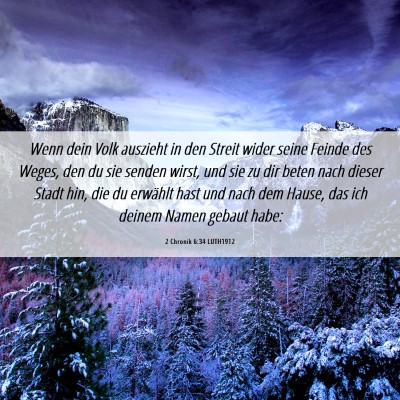 Picture 06 - 2 Chronik 6:34 LUTH1912 - Wenn dein Volk auszieht in den Streit wider seine - Bible Verse Picture