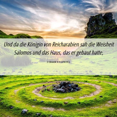 Picture 06 - 2 Chronik 9:3 LUTH1912 - Und da die Königin von Reicharabien sah die - Bible Verse Picture