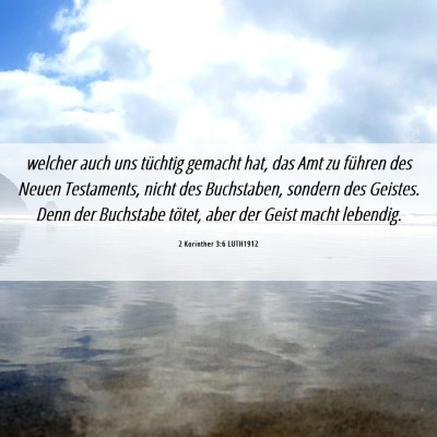 Picture 06 - 2 Korinther 3:6 LUTH1912 - welcher auch uns tüchtig gemacht hat, das Amt zu - Bible Verse Picture