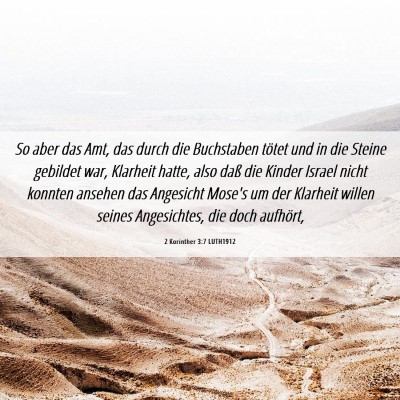 Picture 06 - 2 Korinther 3:7 LUTH1912 - So aber das Amt, das durch die Buchstaben tötet - Bible Verse Picture