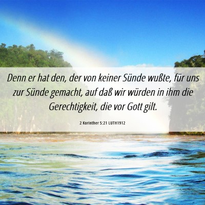 Picture 06 - 2 Korinther 5:21 LUTH1912 - Denn er hat den, der von keiner Sünde wußte, - Bible Verse Picture