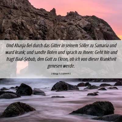 Picture 06 - 2 Könige 1:2 LUTH1912 - Und Ahasja fiel durch das Gitter in seinem - Bible Verse Picture