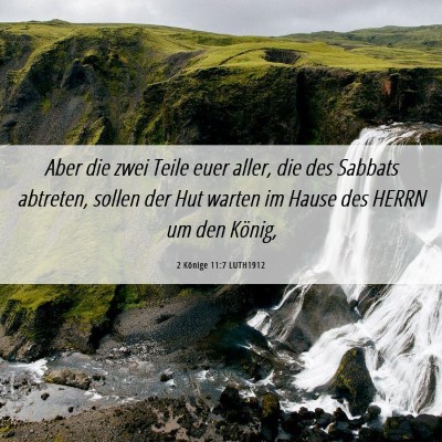 Picture 06 - 2 Könige 11:7 LUTH1912 - Aber die zwei Teile euer aller, die des Sabbats - Bible Verse Picture
