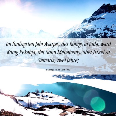 Picture 06 - 2 Könige 15:23 LUTH1912 - Im fünfzigsten Jahr Asarjas, des Königs in - Bible Verse Picture