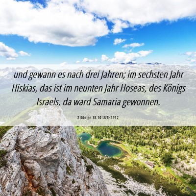 Picture 06 - 2 Könige 18:10 LUTH1912 - und gewann es nach drei Jahren; im sechsten Jahr - Bible Verse Picture