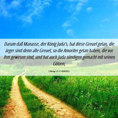 Picture 06 - 2 Könige 21:11 LUTH1912 - Darum daß Manasse, der König Juda's, hat diese - Bible Verse Picture