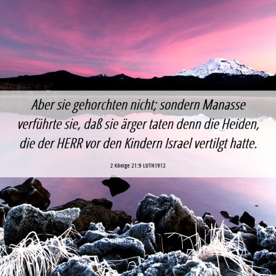 Picture 06 - 2 Könige 21:9 LUTH1912 - Aber sie gehorchten nicht; sondern Manasse - Bible Verse Picture