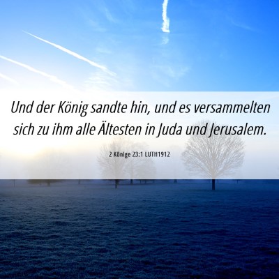 Picture 06 - 2 Könige 23:1 LUTH1912 - Und der König sandte hin, und es versammelten - Bible Verse Picture