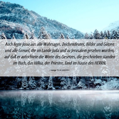 Picture 06 - 2 Könige 23:24 LUTH1912 - Auch fegte Josia aus alle Wahrsager, - Bible Verse Picture