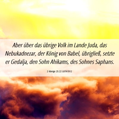 Picture 06 - 2 Könige 25:22 LUTH1912 - Aber über das übrige Volk im Lande Juda, das - Bible Verse Picture