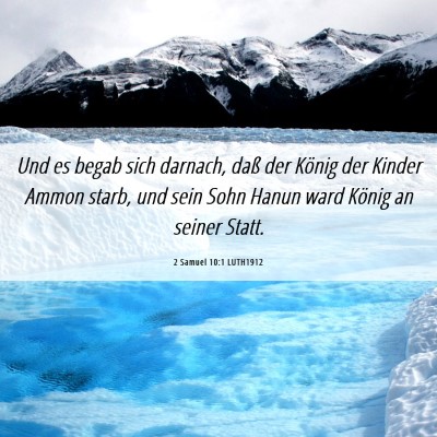 Picture 06 - 2 Samuel 10:1 LUTH1912 - Und es begab sich darnach, daß der König der - Bible Verse Picture