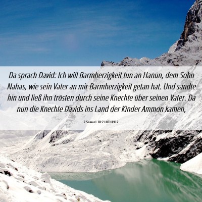 Picture 06 - 2 Samuel 10:2 LUTH1912 - Da sprach David: Ich will Barmherzigkeit tun an - Bible Verse Picture