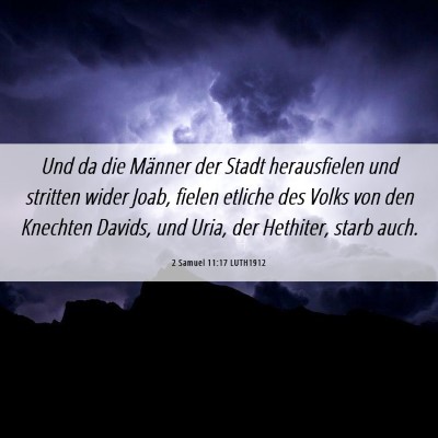 Picture 06 - 2 Samuel 11:17 LUTH1912 - Und da die Männer der Stadt herausfielen und - Bible Verse Picture