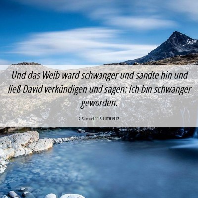 Picture 06 - 2 Samuel 11:5 LUTH1912 - Und das Weib ward schwanger und sandte hin und - Bible Verse Picture