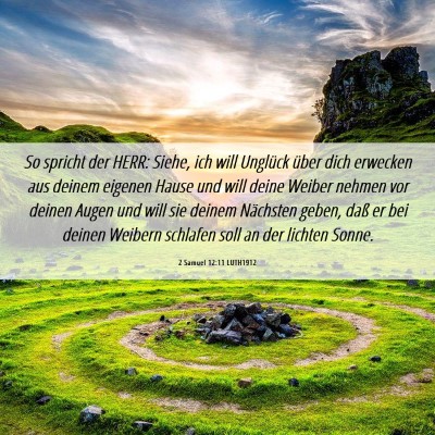 Picture 06 - 2 Samuel 12:11 LUTH1912 - So spricht der HERR: Siehe, ich will Unglück - Bible Verse Picture
