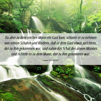 Picture 06 - 2 Samuel 12:4 LUTH1912 - Da aber zu dem reichen Mann ein Gast kam, schonte - Bible Verse Picture